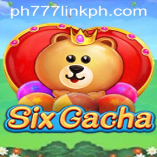 Explore SixGacha: The Ultimate Gaming Experience with PH777 Link